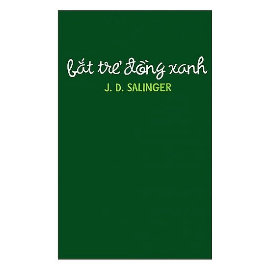 BẮT TRẺ ĐỒNG XANH (Phùng Khánh và Phùng Thăng dịch)