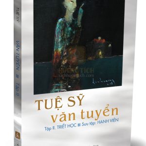 SÁCH MỚI - Tuệ Sỹ Văn Tuyển (Tập 2. Triết học) - Tái bản 2024 có bổ sung bài mới