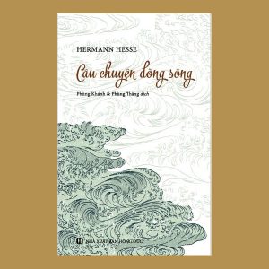 Câu Chuyện Dòng Sông (Thích Nữ Trí Hải dịch)