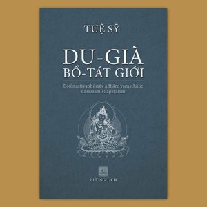 DU-GIÀ BỒ-TÁT GIỚI (Tuệ Sỹ) - Bản sách phi lợi nhuận