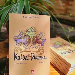 Sách Cao Huy Thuần: Kalila và Dimma - Ngụ Ngôn Kể Lại - Di Cảo
