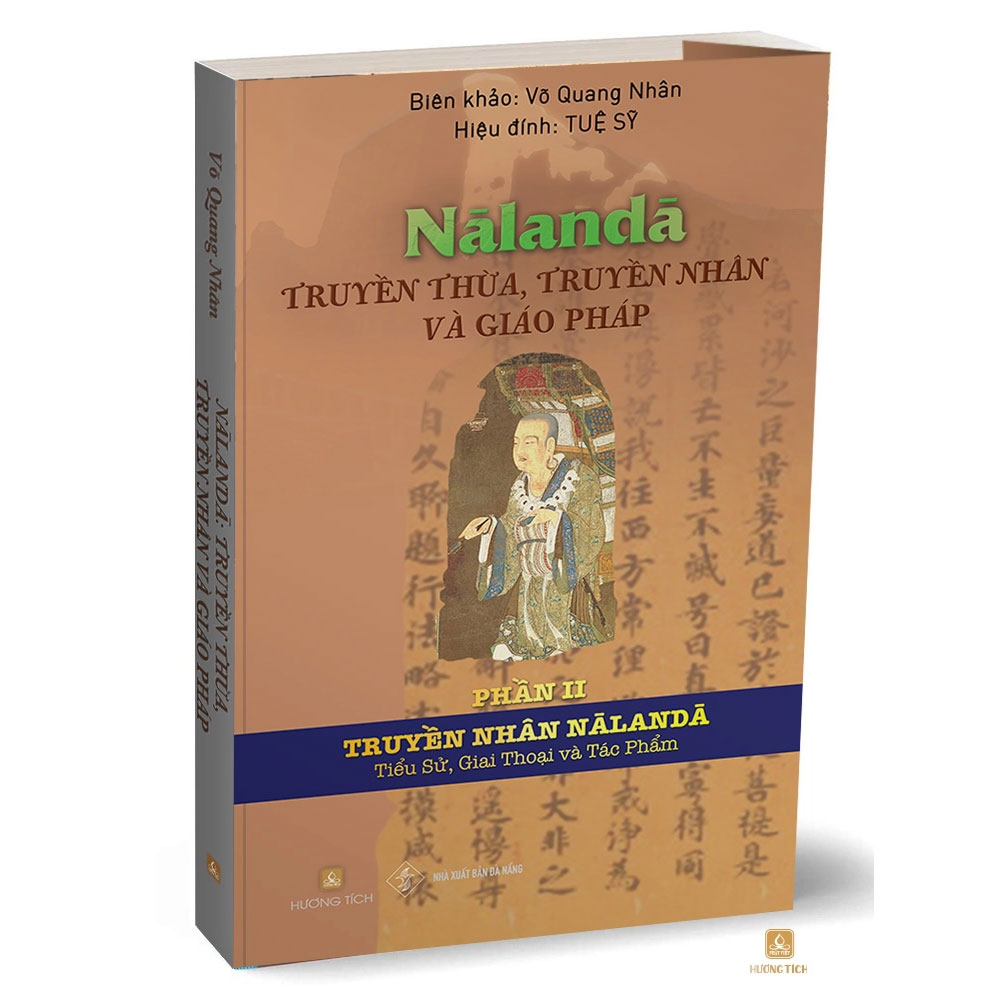 NĀLANDĀ: TRUYỀN THỪA, TRUYỀN NHÂN và GIÁO PHÁP - Tập 2